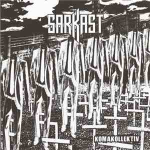 Sarkast - Komakollektiv mp3 album