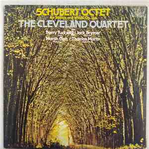 Schubert, The Cleveland Quartet with Barry Tuckwell, Jack Brymer, Martin Gatt, Thomas Martin - Octet For Strings And Winds, Op. 166 mp3 album
