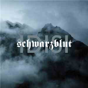 Schwarzblut - IDISI mp3 album