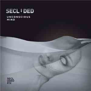 Secluded - Unconscious Mind mp3 album