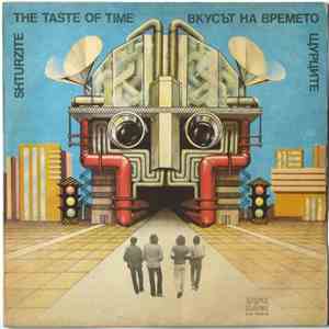 Щурците = Shturzite - Вкусът На Времето = The Taste Of Time mp3 album