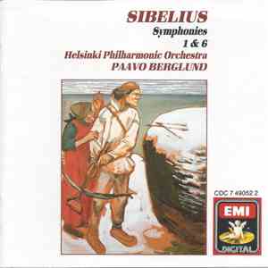 Sibelius, Helsinki Philharmonic Orchestra, Paavo Berglund - Sibelius, Symphonies 1 & 6 mp3 album