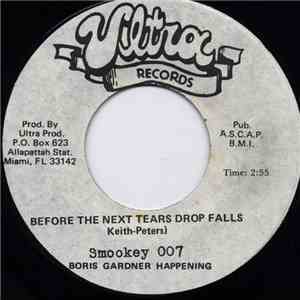 Smookey 007, Boris Gardner Happening - Before The Next Tears Drop Falls mp3 album