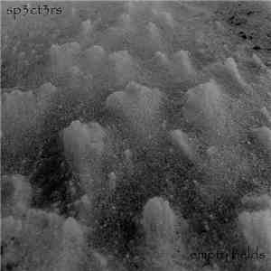 sp3ct3rs - Empty Fields mp3 album
