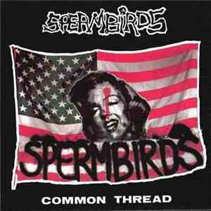 Spermbirds - Common Thread mp3 album
