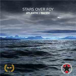 Stars Over Foy - Atlantic / Pacific mp3 album