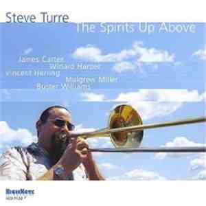 Steve Turre - The Spirits Up Above mp3 album