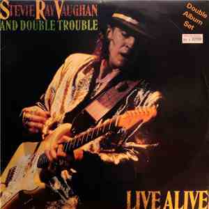 Stevie Ray Vaughan And Double Trouble - Live Alive mp3 album