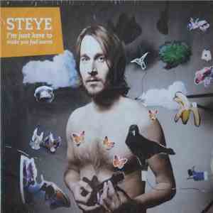 Steye - I'm Just Here To Make You Feel Warm mp3 album