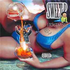 Sweet P - I Toast Myself mp3 album