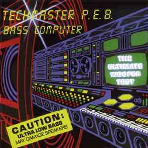 Techmaster P.E.B. - Bass Computer mp3 album