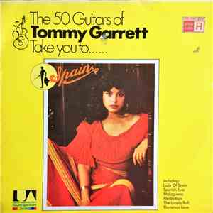 The 50 Guitars Of Tommy Garrett - Take You To... Spain mp3 album