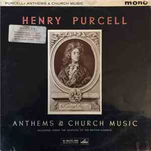 The Ambrosian Singers, Goldsbrough Orchestra - Henry Purcell - Anthems & Church Music mp3 album