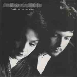 The Big Sound Authority - Don't Let Our Love Start A War mp3 album