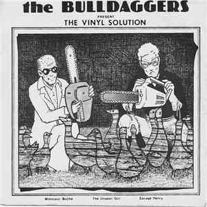 The Bulldaggers - The Vinyl Solution mp3 album