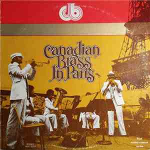 The Canadian Brass - Canadian Brass In Paris mp3 album
