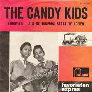 The Candy Kids - Loddy-Lo / Als De Jukebox Staat Te Loeien mp3 album