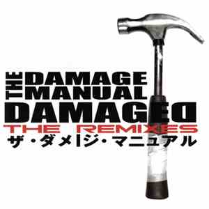 The Damage Manual - Damaged - The Remixes mp3 album