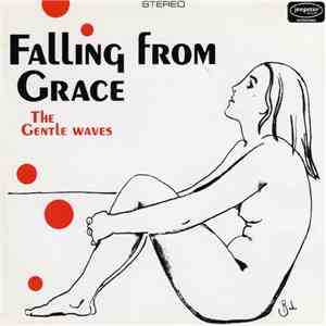 The Gentle Waves - Falling From Grace mp3 album