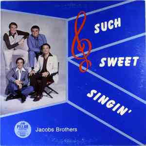 The Jacobs Brothers - Such Sweet Singin' mp3 album