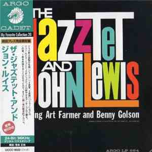 The Jazztet And John Lewis  Featuring Art Farmer And Benny Golson - The Jazztet And John Lewis mp3 album