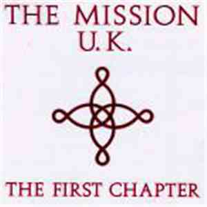 The Mission U.K. - The First Chapter mp3 album