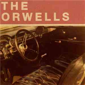 The Orwells - Who Needs You EP mp3 album