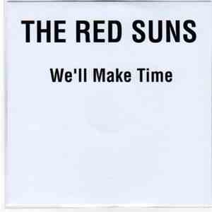 The Red Suns - We'll Make Time mp3 album