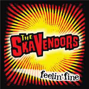 The Ska Vendors - Feelin' Fine mp3 album