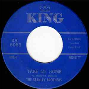 The Stanley Brothers - Take Me Home / Soldier's Grave mp3 album