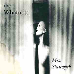 The Whatnots - Mrs. Stanwyck mp3 album