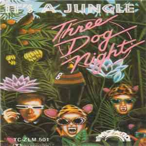 Three Dog Night - It's A Jungle mp3 album
