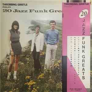 Throbbing Gristle - 20 Jazz Funk Greats mp3 album
