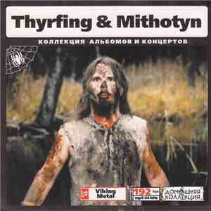 Thyrfing & Mithotyn - Коллекция Альбомов И Концертов mp3 album