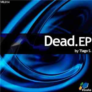 Tiago S. - Dead.EP mp3 album
