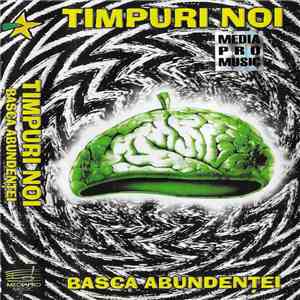 Timpuri Noi - Basca Abundenței mp3 album