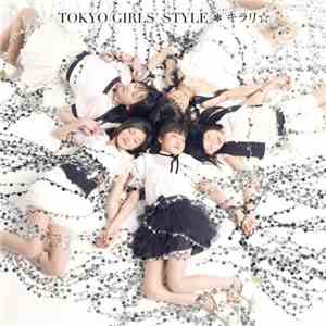 Tokyo Girls' Style - キラリ☆ mp3 album