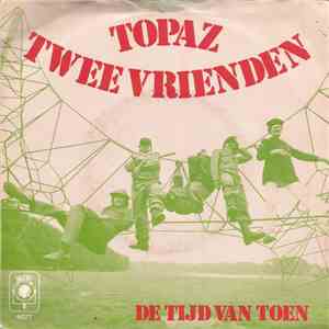 Topaz - Twee Vrienden mp3 album