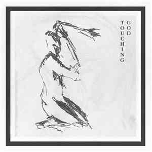 Touching God - Touching God mp3 album