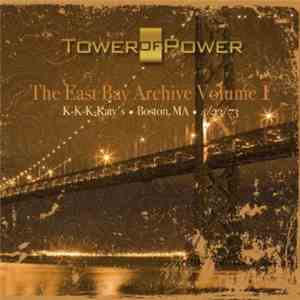 Tower Of Power - The East Bay Archive Volume 1 mp3 album