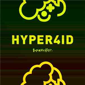t+pazolite - Hyper4id mp3 album