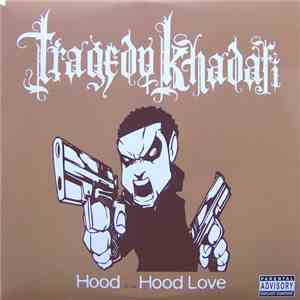 Tragedy Khadafi - Hood / Hood Love mp3 album