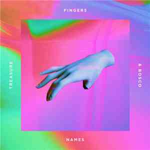 Treasure Fingers & Bosco - Names mp3 album