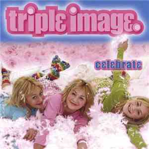 Triple Image - Celebrate mp3 album