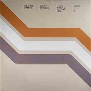 True To Nature - Lusty mp3 album