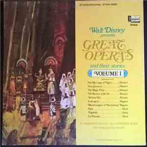 Tutti Camarata, Marni Nixon, Dolores Davis, Sally Sweetland, Kathleen De Spain, John Guarnieri , Ned Romero, Lee Sweetland, Carl Princi - Walt Disney Presents Great Operas And Their Stories (Volume 1) mp3 album