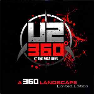 U2 - 360° At The Rose Bowl - A 360 Landscape Limited Edition mp3 album