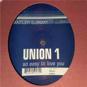 Union 1 - So Easy To Love You mp3 album