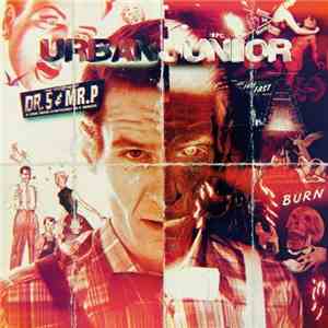 Urban Junior - The Truth About Dr.S & Mr.P A One Man Synthony In E Minor mp3 album