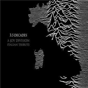 Various - 3.5 Decades – A Joy Division Italian Tribute mp3 album